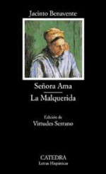 Señora Ama. La Malquerida