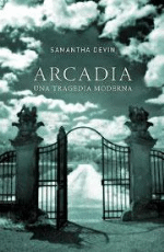 Arcadia. Una tragedia moderna