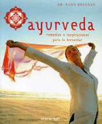 Ayurveda. Remedios e inspiraciones para tu bienestar - 1