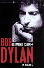 Bob Dylan. La biografía