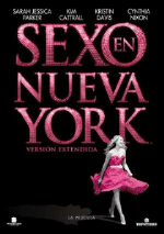 Sexo en Nueva York. La película (Versión extendida) - DVD
