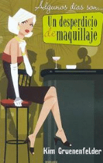 Un desperdicio de maquillaje - 1