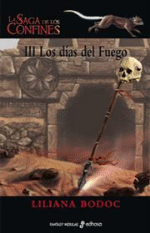 La saga de los confines III. Los días de fuego