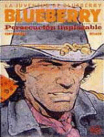 La juventud de Blueberry 30. Persecución implacable