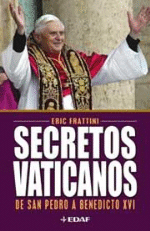 Secretos Vaticanos. De San Pedro a Benedicto XVI