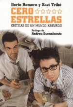 Cero estrellas. Críticas de un mundo absurdo