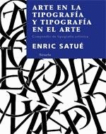 Arte en la tipografía y tipografía en el arte - Oferta. Antes 45 € - 1