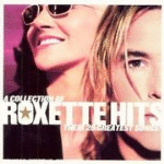 A Collection Of Roxette Hits