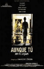 Aunque tú no lo sepas - DVD - 1