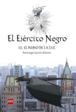 El ejército negro III. El reino de la luz