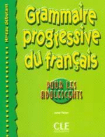 Grammaire progressive du français pour les adolescents