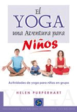 El yoga. Una aventur para niños