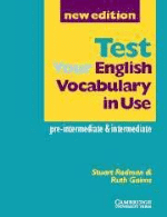 Test your English Vocabulary in Use: Pre-intermediate and Intermediate - 1