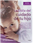 La biblia del cuidado de tu hijo_0