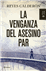 La venganza del asesino par
