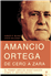 Amancio Ortega. De cero a Zara