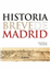 Breve historia de Madrid