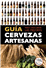 Guía para descubrir las mejores cervezas artesanas
