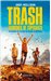 Trash. Ladrones de esperanza_0