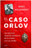 El caso Orlov_0