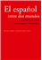 Español entre dos mundos, el