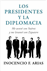 Los presidentes y la diplomacia_0