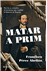 Matar a Prim_0
