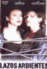 Lazos ardientes - DVD_0