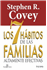 Los 7 hábitos de las familias altamente efectivas