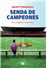 Senda de campeones_0