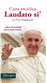 Carta encíclica Laudato si'. Sobre el cuidado de la casa común_0