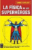 La física de los superhéroes_0