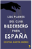Los planes del club Bilderberg para España_0