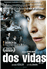 Dos vidas - DVD