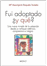 Fui adoptado ¿y qué?