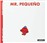 Mr. Pequeño