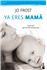Ya eres mamá_0