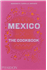 Mexico the cookbook