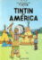Las aventuras de Tintín 2. Tintín en América