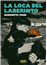 La Loca Del Laberinto