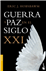 Guerra y paz en el siglo XXI