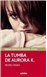 La tumba de Aurora K._0