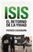 Isis. El retorno de la yihad