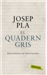 El quadern gris: Edició de Narcís Garolera_0