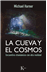 La cueva y el cosmos