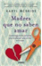 Madres que no saben amar_0