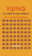 Yijing (I Ching). El libro de los cambios_0