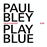 Play Blue - Live in Oslo - CD