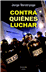 Contra quienes luchar_0