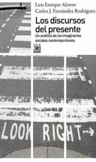 Los Discursos Del un imaginarios sociales siglo xxi general tapa blanda solapas libro luis alonso español presentelos epub